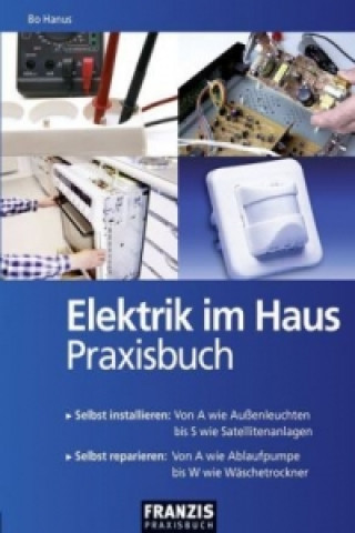 Kniha Elektrik im Haus Praxisbuch Bo Hanus