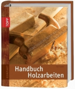 Book Handbuch Holzarbeiten Paul Forrester