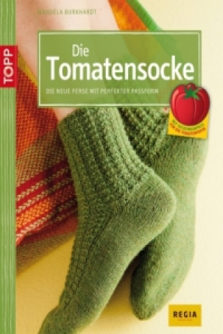 Könyv Die Tomatensocke Manuela Burkhardt