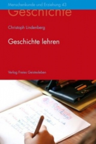 Könyv Geschichte lehren Christoph Lindenberg