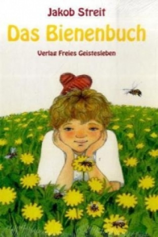 Könyv Das Bienenbuch Jakob Streit