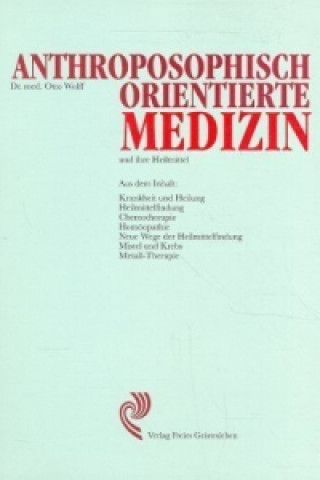 Buch Anthroposophisch orientierte Medizin und ihre Heilmittel Otto Wolff