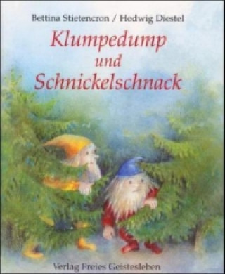 Könyv Klumpedump und Schnickelschnack Bettina Stietencron