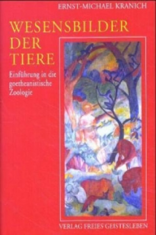 Kniha Wesensbilder der Tiere Ernst-Michael Kranich