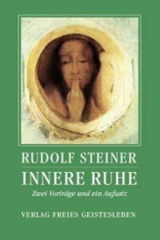 Kniha Innere Ruhe Rudolf Steiner