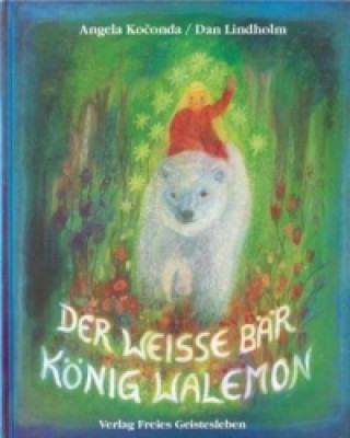 Kniha Der weiße Bär König Walemon Dan Lindholm
