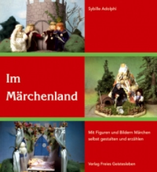 Kniha Im Märchenland Sybille Adolphi