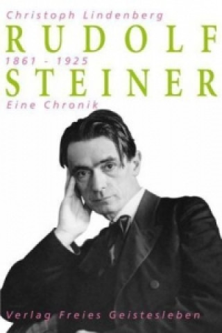 Carte Rudolf Steiner - Eine Chronik Christoph Lindenberg