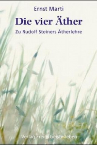 Книга Die vier Äther Ernst Marti