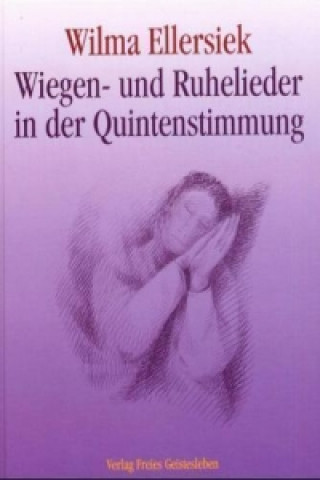 Книга Wiegen- und Ruhelieder in der Quintenstimmung Wilma Ellersiek