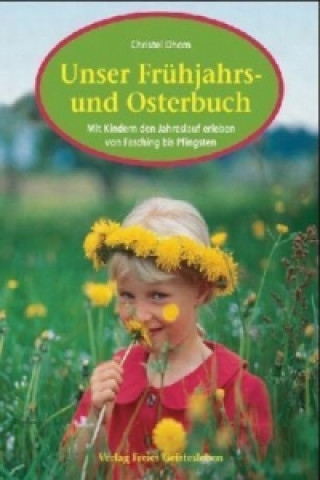 Книга Unser Frühjahrs- und Osterbuch Christel Dhom