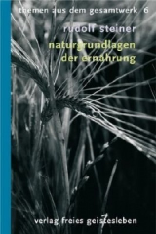 Kniha Naturgrundlagen der Ernährung Rudolf Steiner