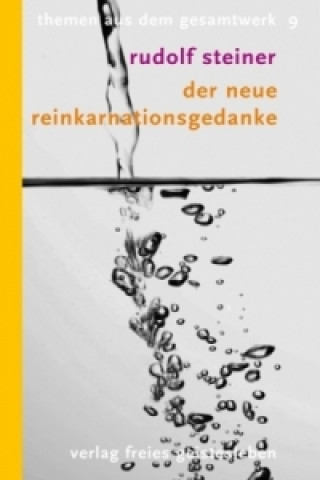 Carte Der neue Reinkarnationsgedanke Rudolf Steiner