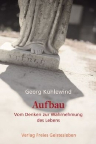 Könyv Aufbau Georg Kühlewind