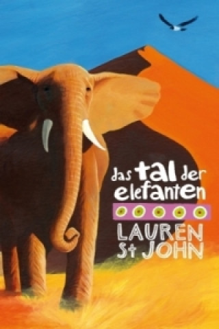 Kniha Das Tal der Elefanten Lauren St. John