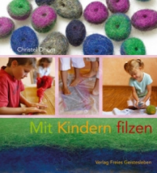 Книга Mit Kindern filzen Christel Dhom