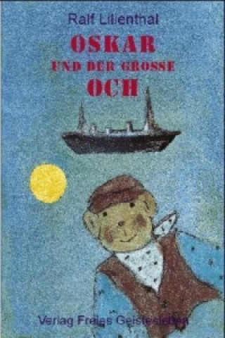 Buch Oskar und der große Och. Bd.1 Ralf Lilienthal