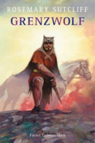 Könyv Grenzwolf Rosemary Sutcliff