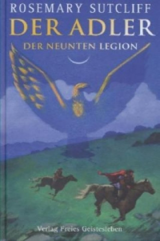Könyv Der Adler der neunten Legion Rosemary Sutcliff