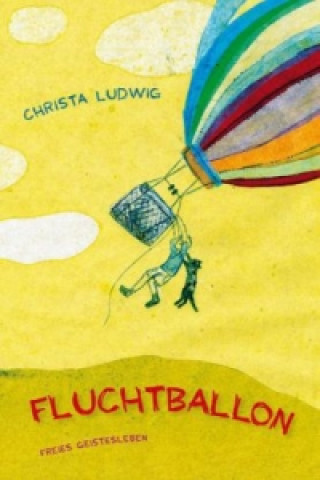 Könyv Fluchtballon Christa Ludwig
