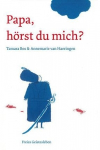 Kniha Papa, hörst du mich? Tamara Bos