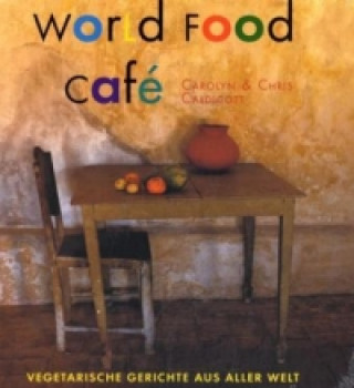 Könyv World Food Café Carolyn Caldicott
