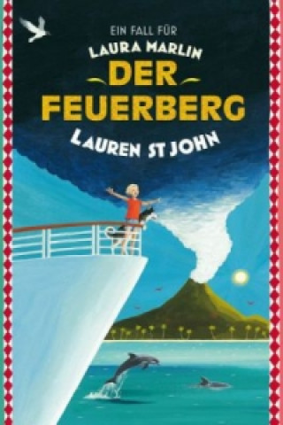 Kniha Ein Fall für Laura Marlin - Der Feuerberg Lauren St. John