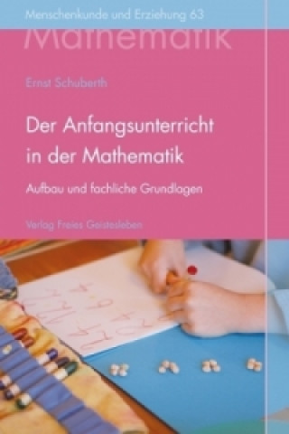 Kniha Der Anfangsunterricht in der Mathematik Ernst Schuberth