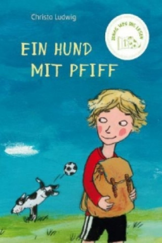 Könyv Jonas Weg ins Lesen - Ein Hund mit Pfiff Christa Ludwig