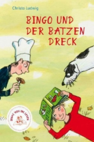 Buch Jonas Weg ins Lesen - Bingo und der Batzen Dreck Christa Ludwig