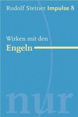 Kniha Wirken mit den Engeln Rudolf Steiner