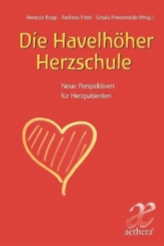 Kniha Die Havelhöher Herzschule Andreas Fried