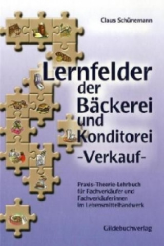 Carte Lernfelder der Bäckerei und Konditorei - Verkauf, m. CD-ROM Claus Schünemann