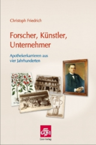 Kniha Forscher, Künstler, Unternehmer Christoph Friedrich