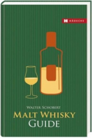 Kniha Malt Whisky Guide Walter Schobert
