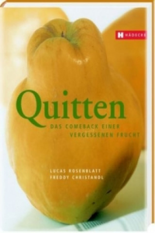 Kniha Das goldene Buch der Quitte Lucas Rosenblatt