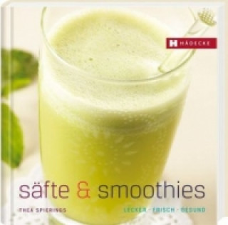 Kniha Säfte & Smoothies Thea Spierings