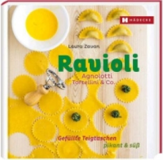 Kniha Ravioli, Agnolotti, Tortellini & Co. Laura Zavan