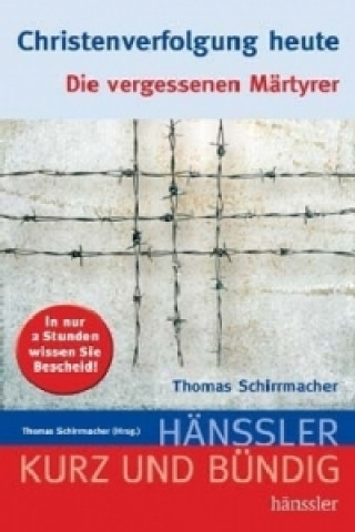 Kniha Christenverfolgung heute Thomas Schirrmacher