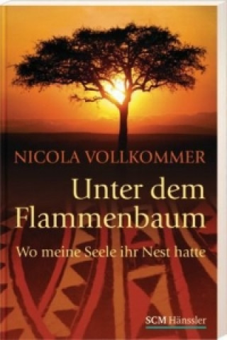 Knjiga Unter dem Flammenbaum Nicola Vollkommer