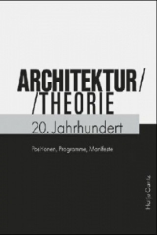 Kniha Architekturtheorie 20. Jahrhundert (German Edition) Vittorio Magnago Lampugnani