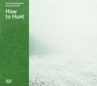 Книга How to Hunt Trine Sondergard
