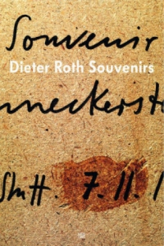 Kniha Dieter Roth Souvenirs Beat Keusch