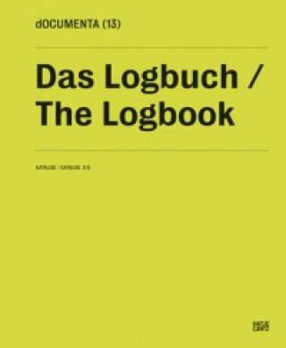 Carte Logbook: 2/3: Documenta 13: Das Logbuch Documenta
