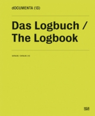 Knjiga Logbook: 2/3: Documenta 13: Das Logbuch Documenta