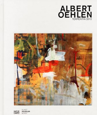 Kniha Albert Oehlen, Terpentin, 2012 Albert Oehlen