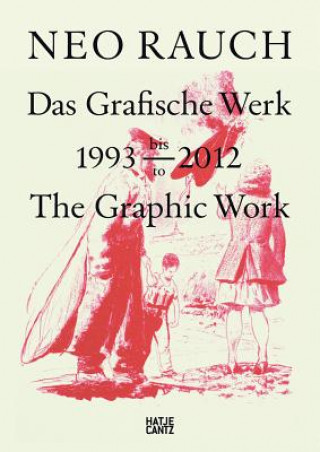 Книга Neo Rauch, Das grafische Werk 1993 bis 2012 Wolfgang Büscher