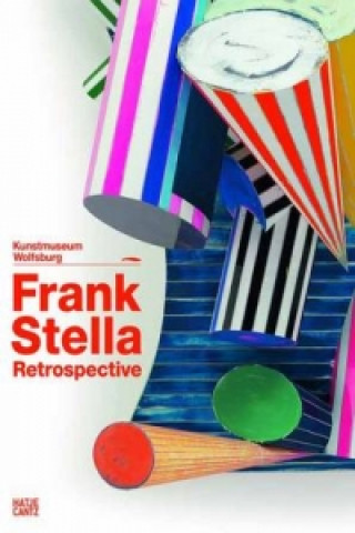 Kniha Frank Stella: The RetrospectiveWorks 1958-2012 Frank Stella