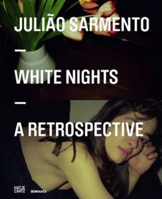 Kniha Juliao Sarmento: White Nights James Lingwood