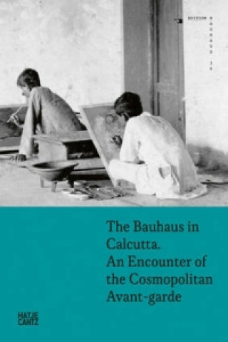 Knjiga The Bauhaus in Calcutta Kathrin Rhomberg